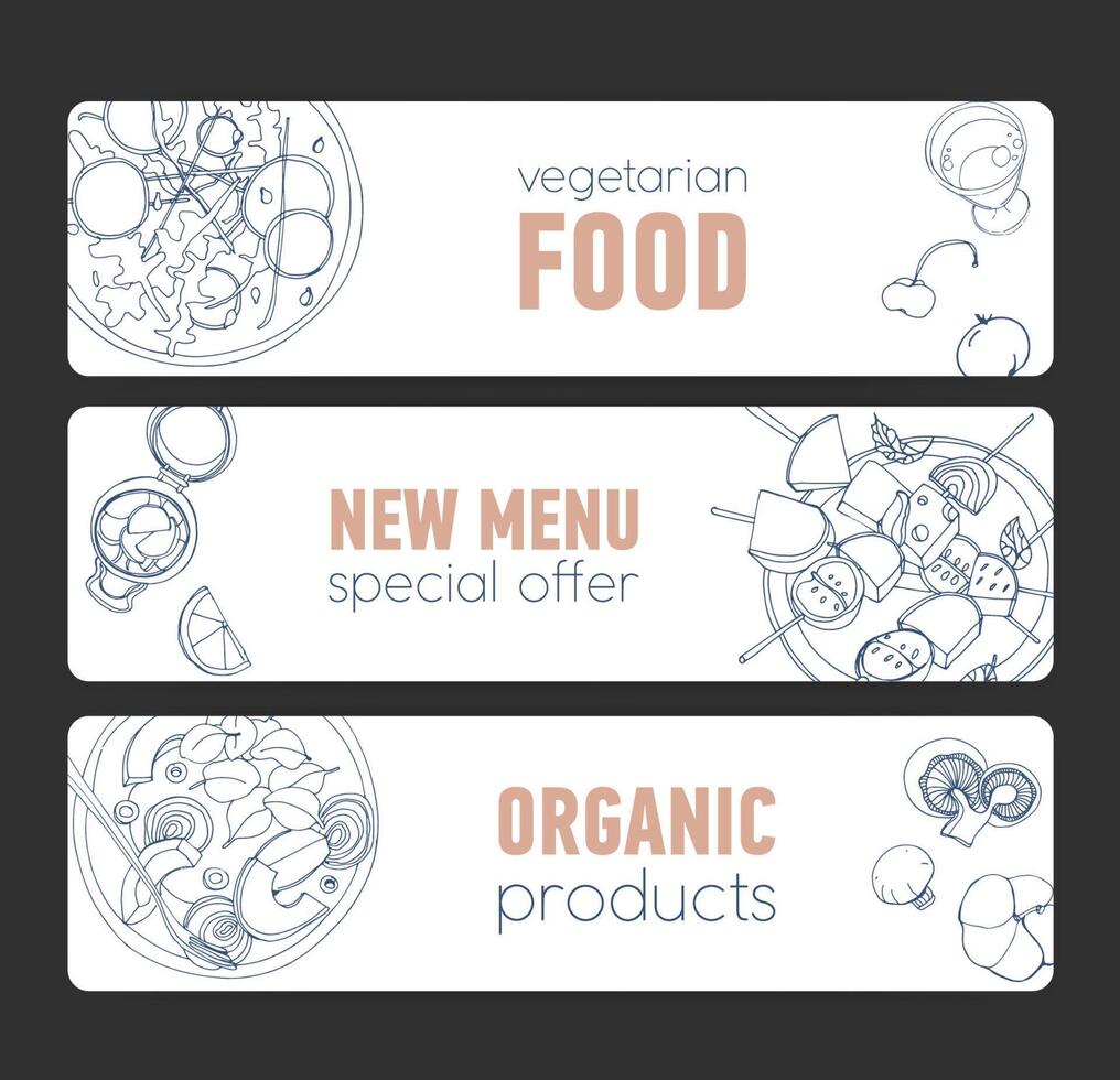 Collection of horizontal banner templates with organic vegetarian dishes hand drawn with contour lines on white background. Monochrome vector illustration for veggie restaurant advertisement.