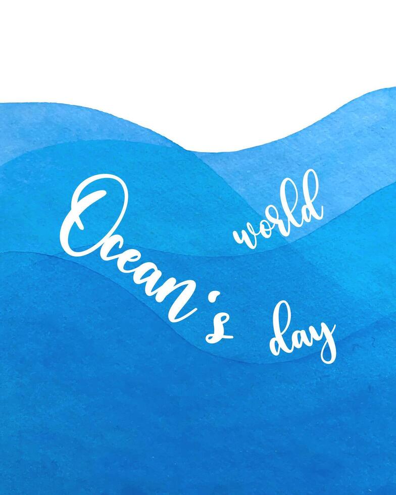 World oceans day on blue watercolor waves background. vector