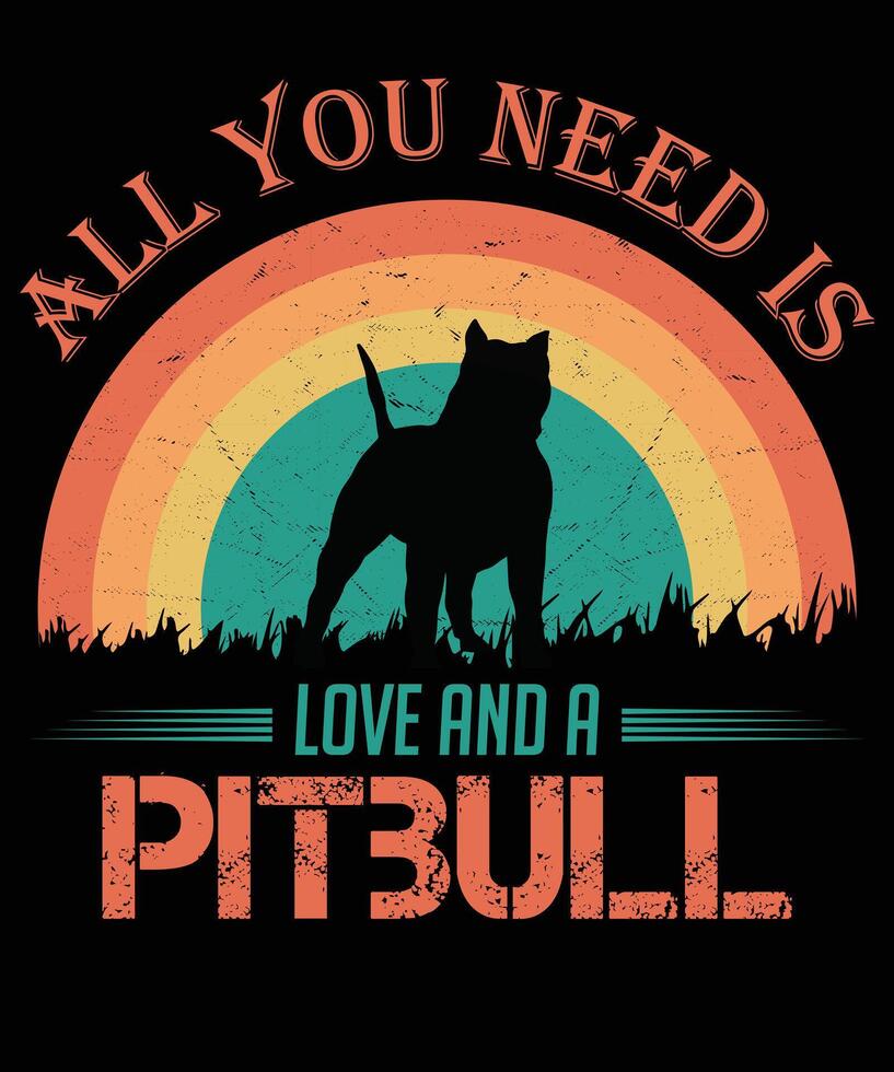 All you need is love and a Pitbull cat vintage T-shirt design. vector