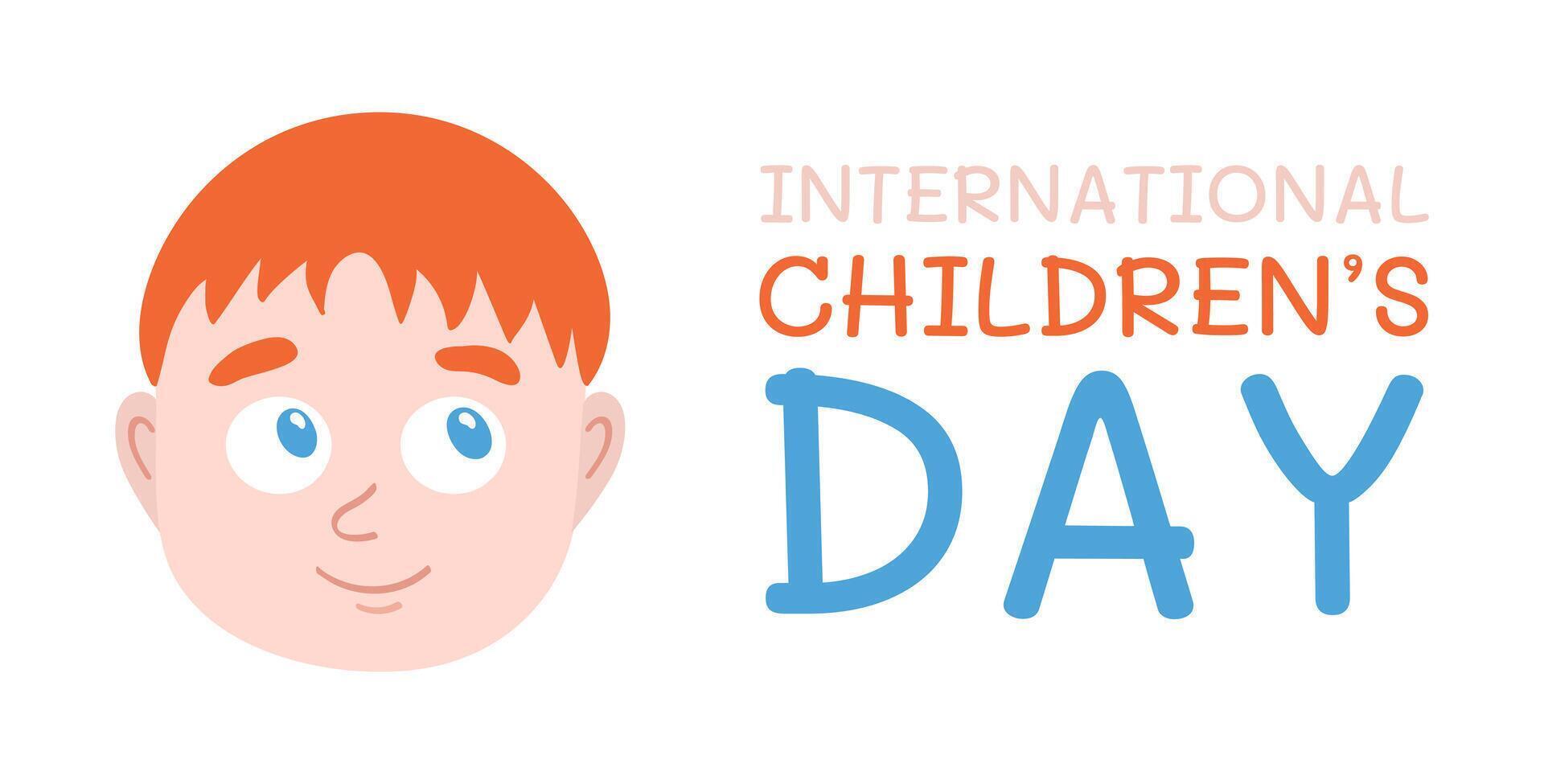 International Children day with the head of a boy with fair skin. Smiling red-haired boy with blue eyes. The little baby is watching. Postcard for the holiday. Vector illustration.