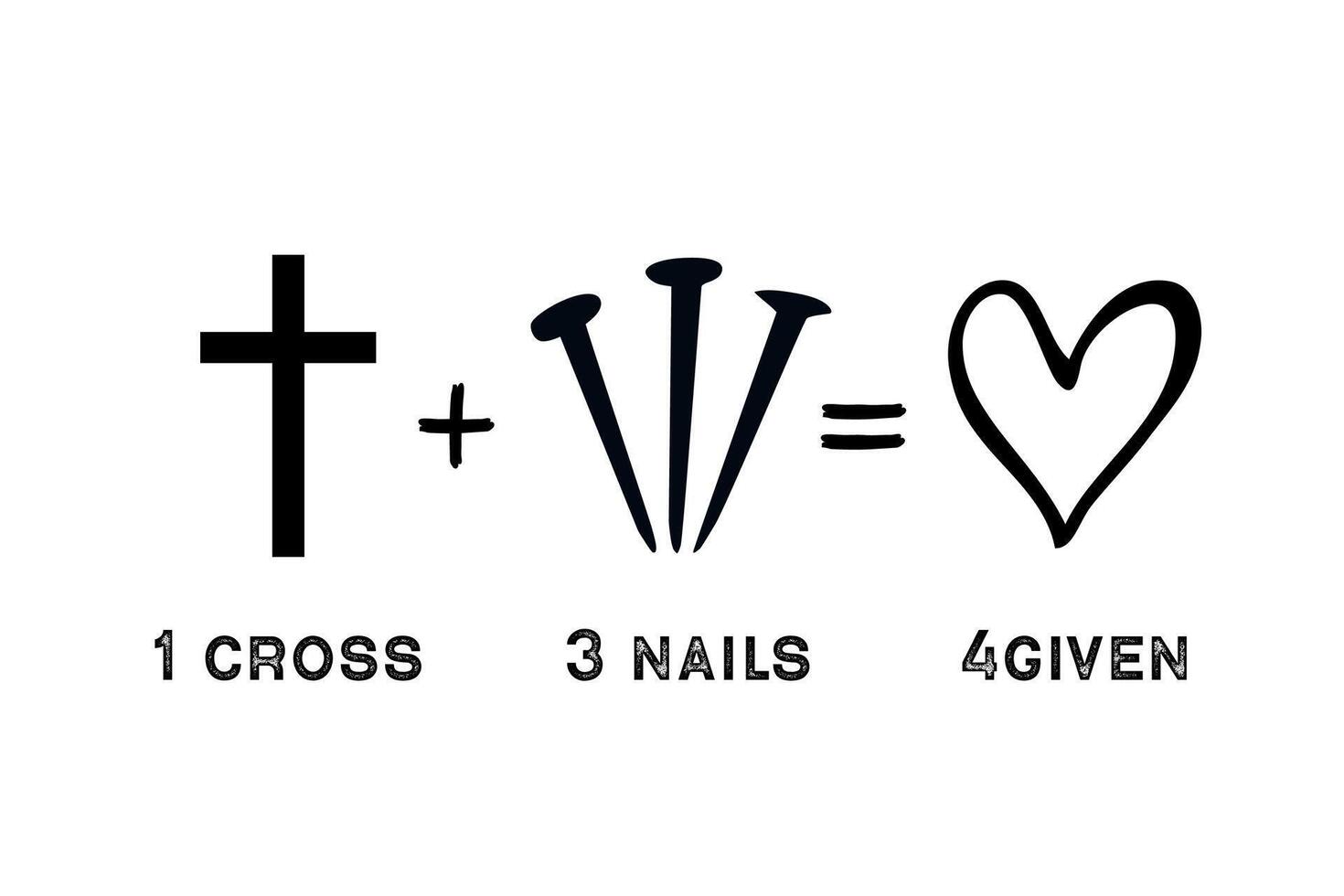 1 cruzar más 3 uñas igual 4dado, Pascua de Resurrección decoración. t camisa diseño. negro silueta. cristiano tarjeta vector