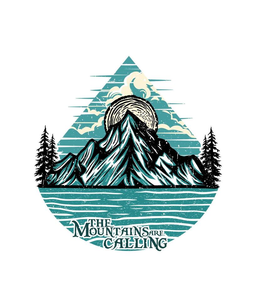 The mountains are calling adventure t shirt design illustration vector