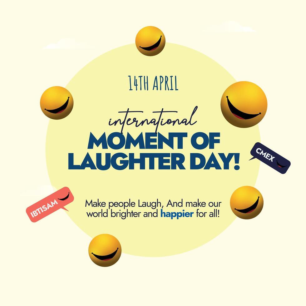 International Moment of laughter day.14th April International moment of laughter day celebration banner with yellow smiling emojis in circle with light yellow background. Simple and decent banner idea vector