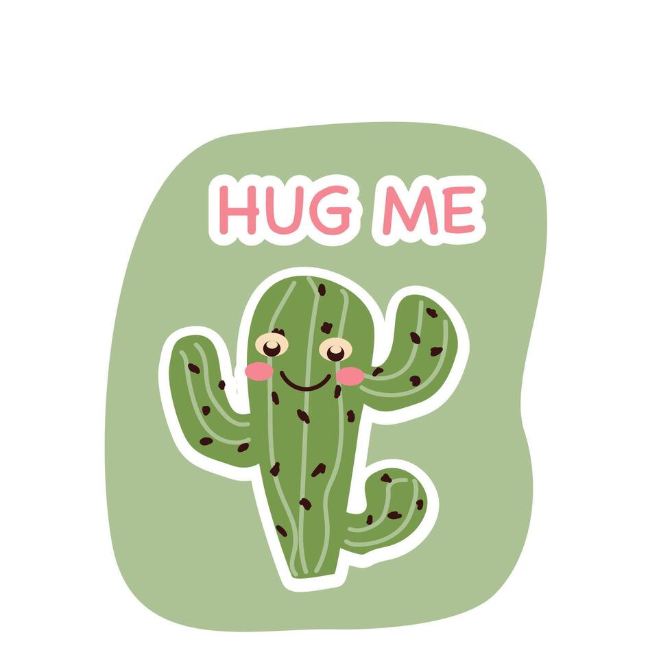cute cactus character with word hug me - sticker. Vector illustration on green background