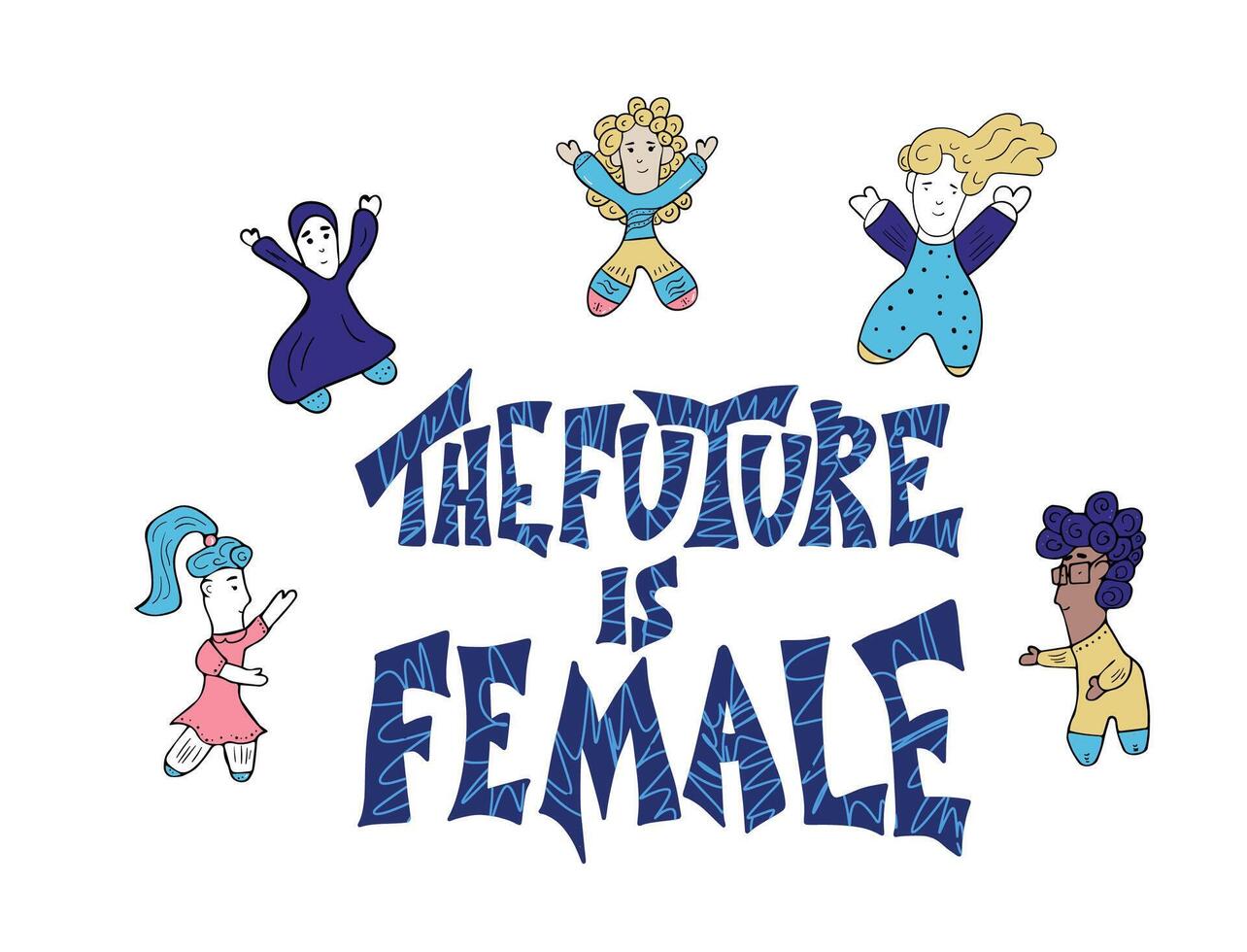 The future is female. Vector hand drawn quote.