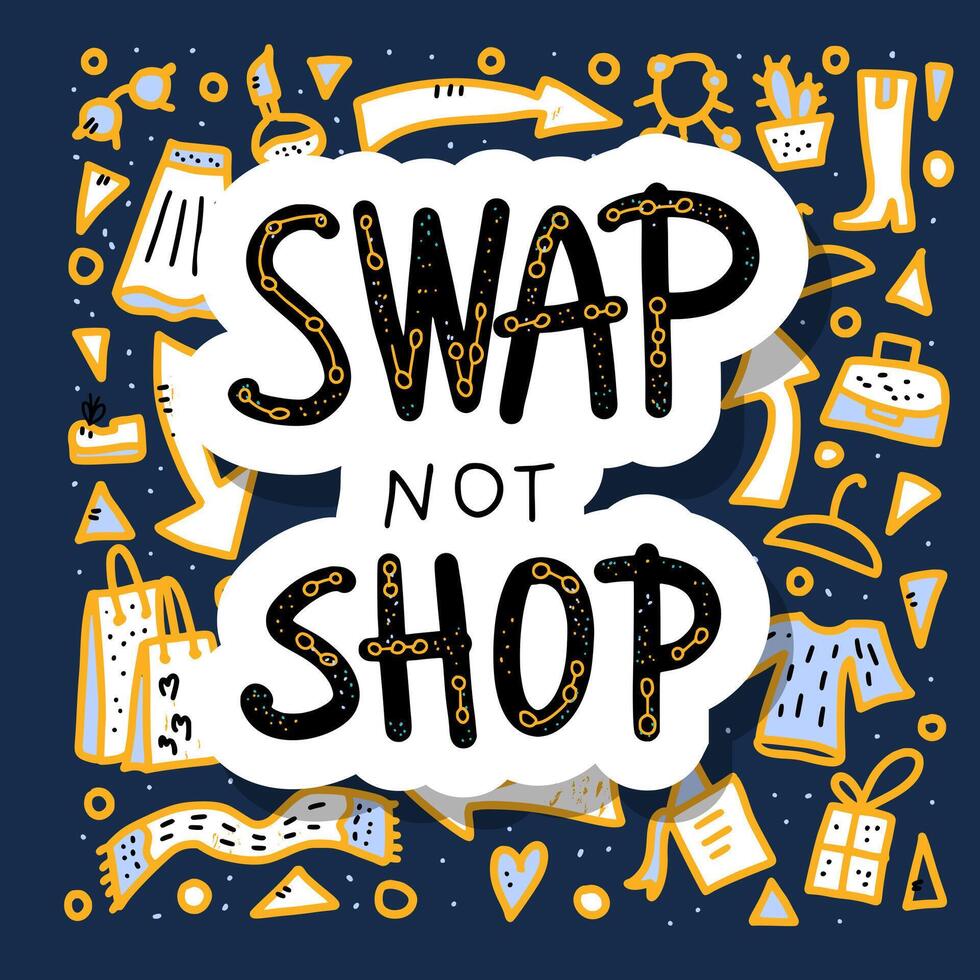 Swap not shop quote. Vector illustration.