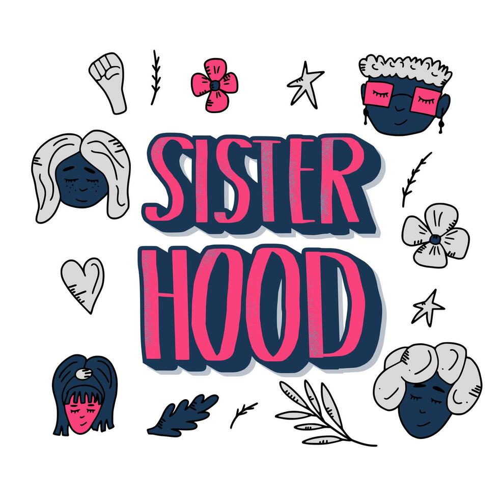 Sisterhood text with decor. Vector illustration.