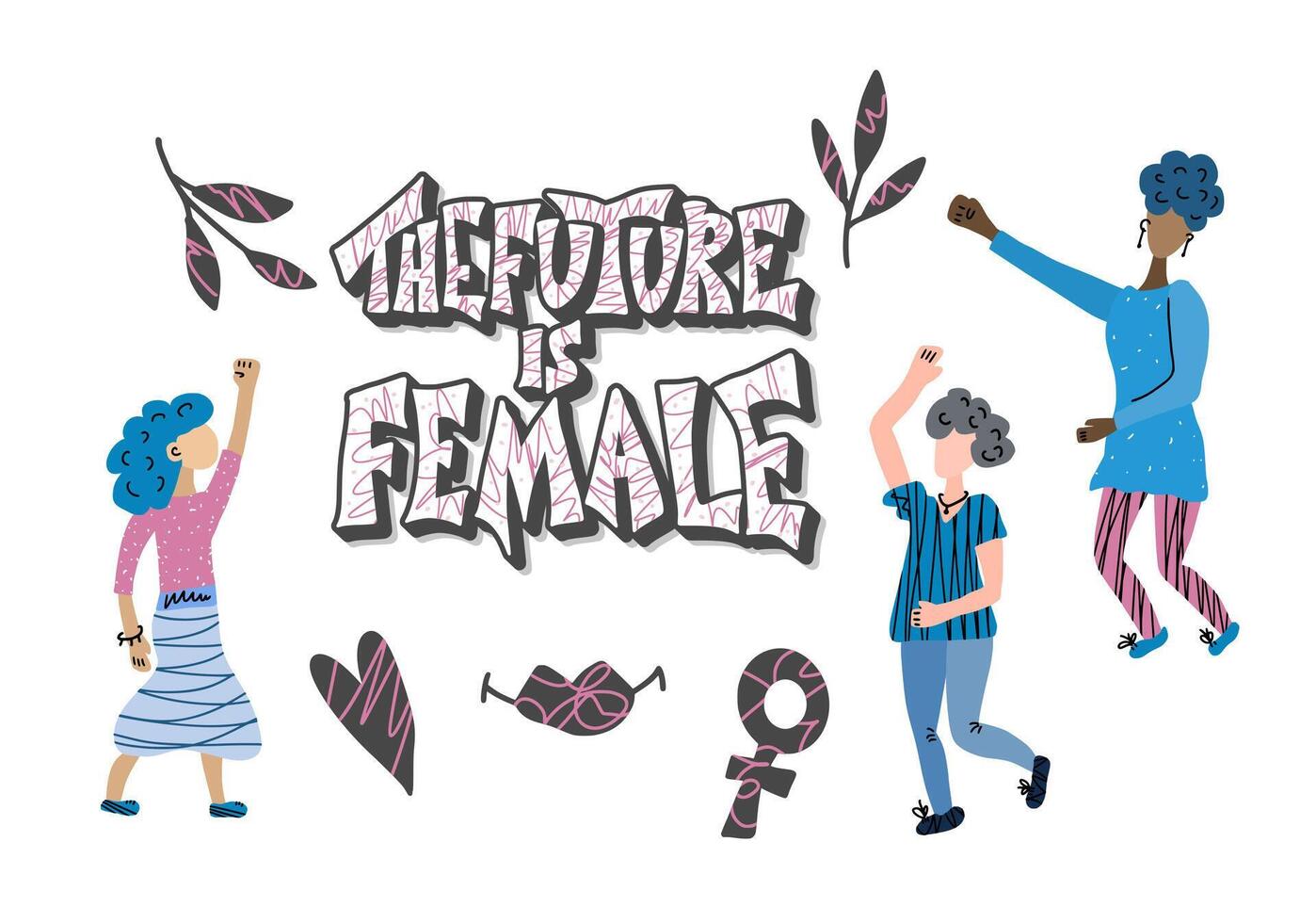 The future is female. Vector hand drawn quote.