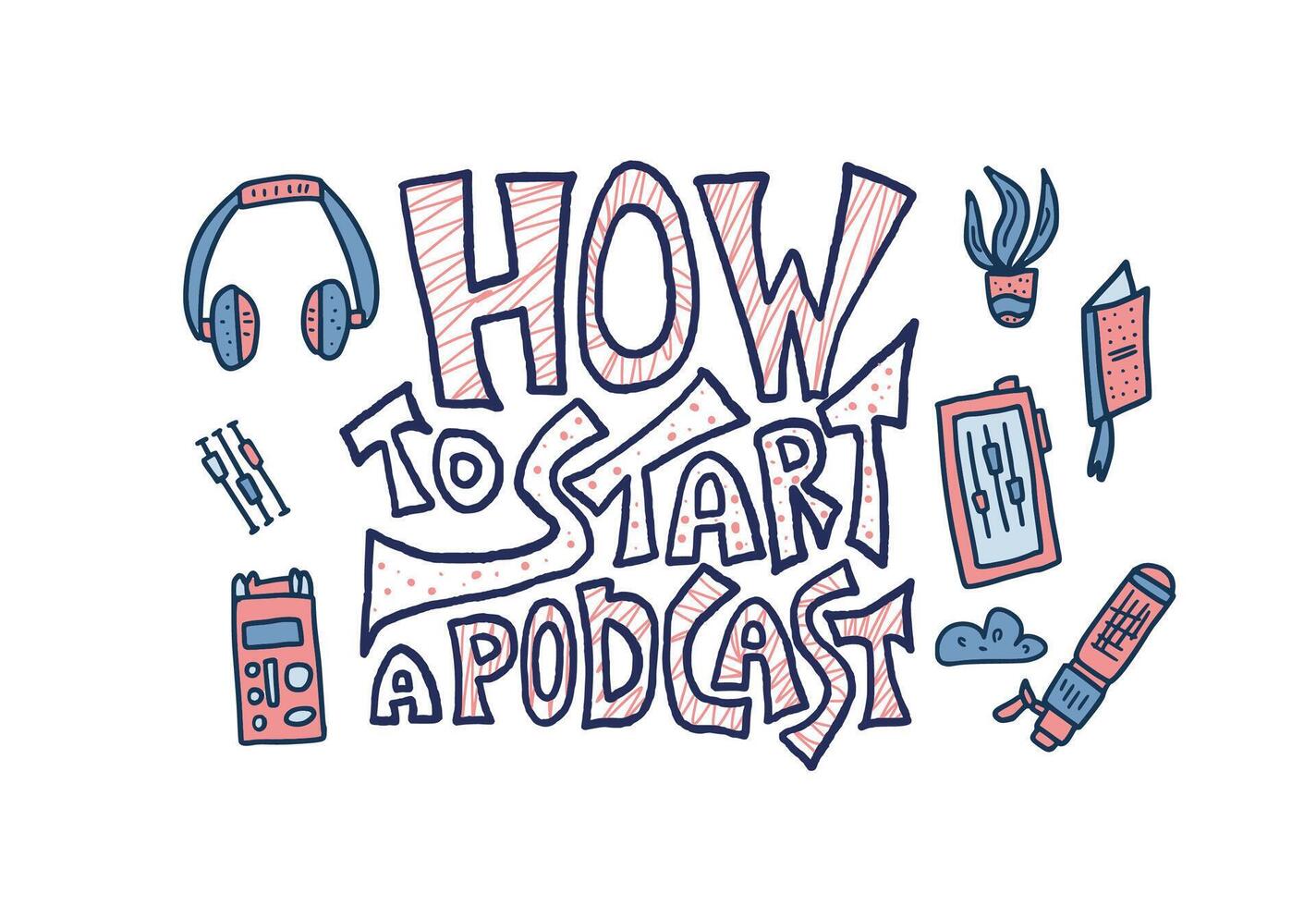 How to start a podcast quote. Vector illustration.
