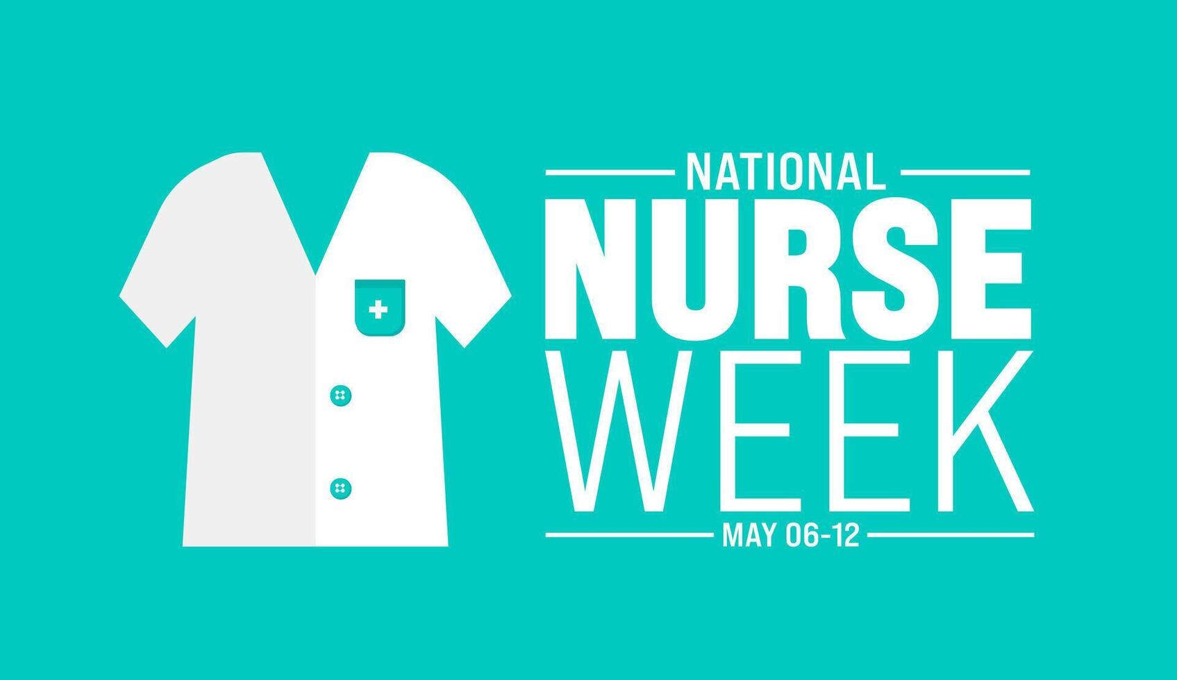 6th to 12th May is National nurses week background template. nurse dress, medical instrument, medicine, Medical and health care concept. Celebrated annually in United States. Thank you nurses. vector