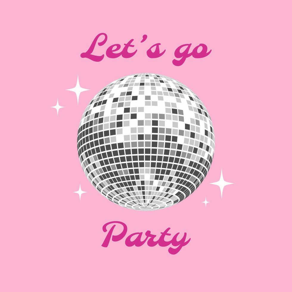 Shiny glass disco ball. Let's dance. Nightlife party. vector