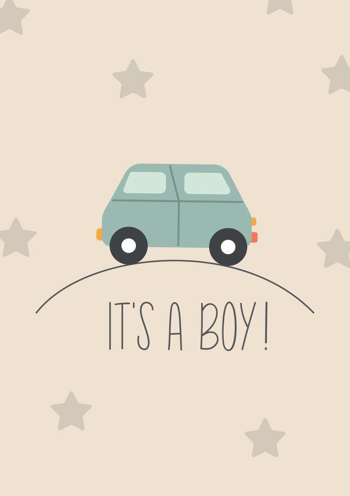 Cartoon its a boy card with cute hand drawn car for decoration design. Poster, banner, greeting card. Isolated . vector