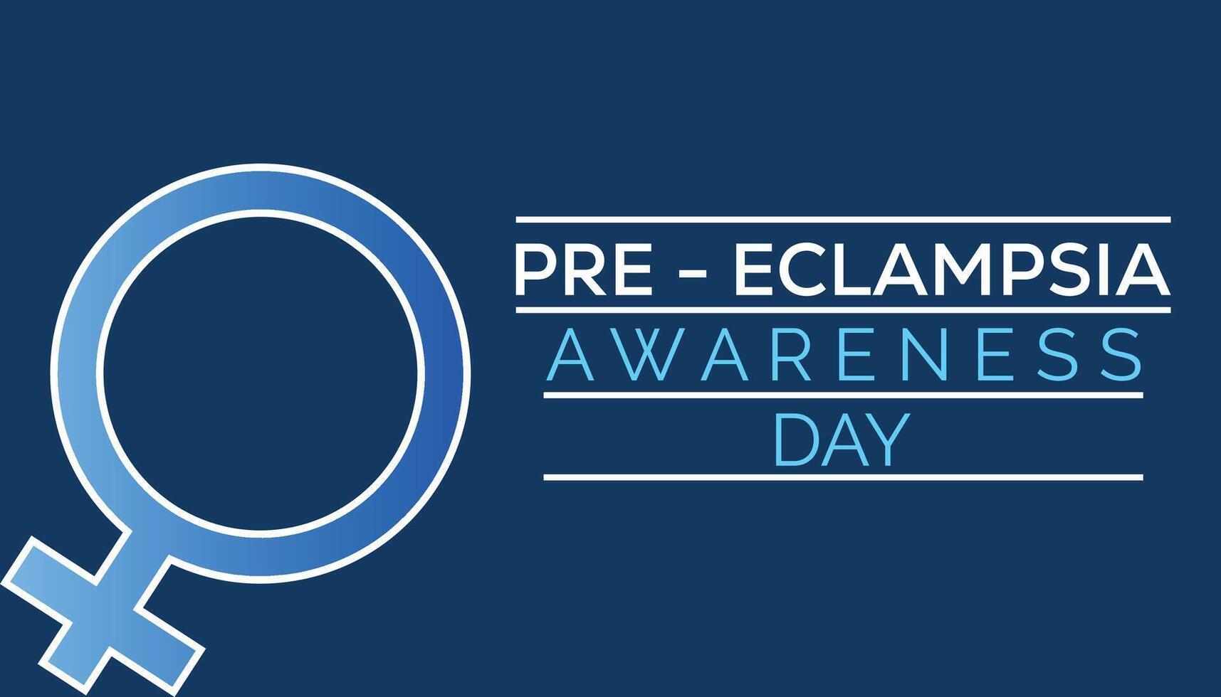 Preeclampsia Awareness Day observed every year in May. Template for background, banner, card, poster with text inscription. vector