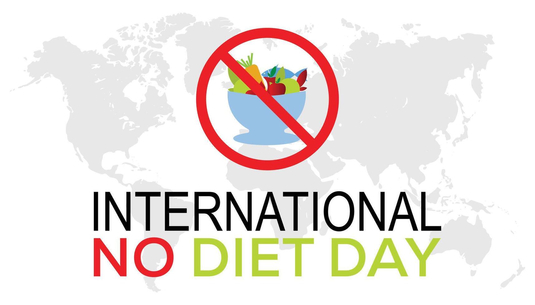 International No Diet Day observed every year in May. Template for background, banner, card, poster with text inscription. vector