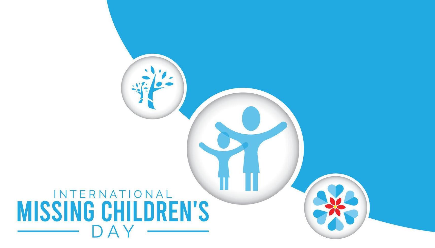 International Missing Children's Day observed every year in May 25. Template for background, banner, card, poster with text inscription. vector