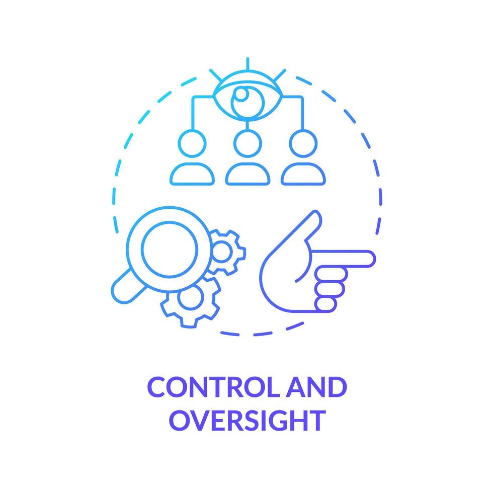 Control and oversight blue gradient concept icon. Monitoring and directing work of employees. Round shape line illustration. Abstract idea. Graphic design. Easy to use in promotional material vector