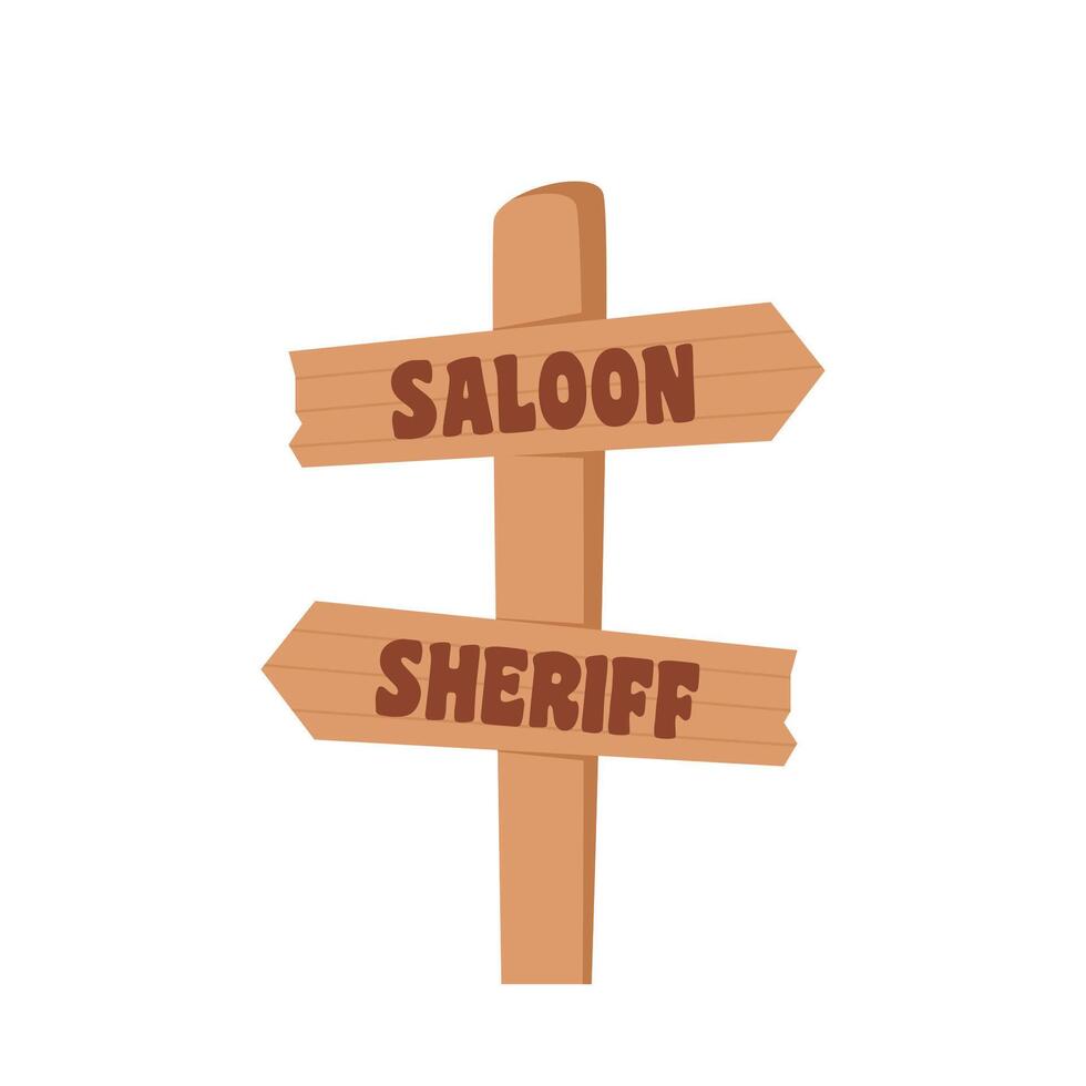 Western wooden signboard with arrows and lettering Sheriff and Saloon. Retro sign board or signpost from plank wood. Wild West signage. . vector