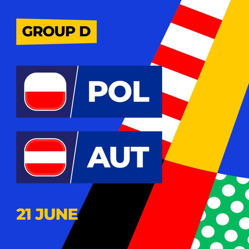 Poland vs Austria football 2024 match versus. 2024 group stage championship match versus teams intro sport background, championship competition vector