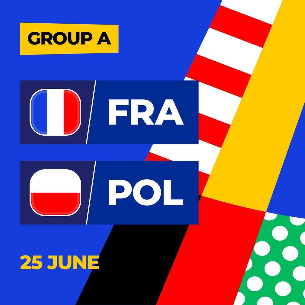 France vs Poland football 2024 match versus. 2024 group stage championship match versus teams intro sport background, championship competition vector