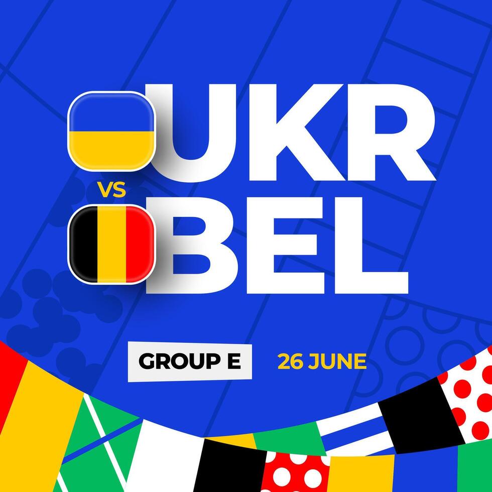 Ukraine vs Belgium football 2024 match versus. 2024 group stage championship match versus teams intro sport background, championship competition vector