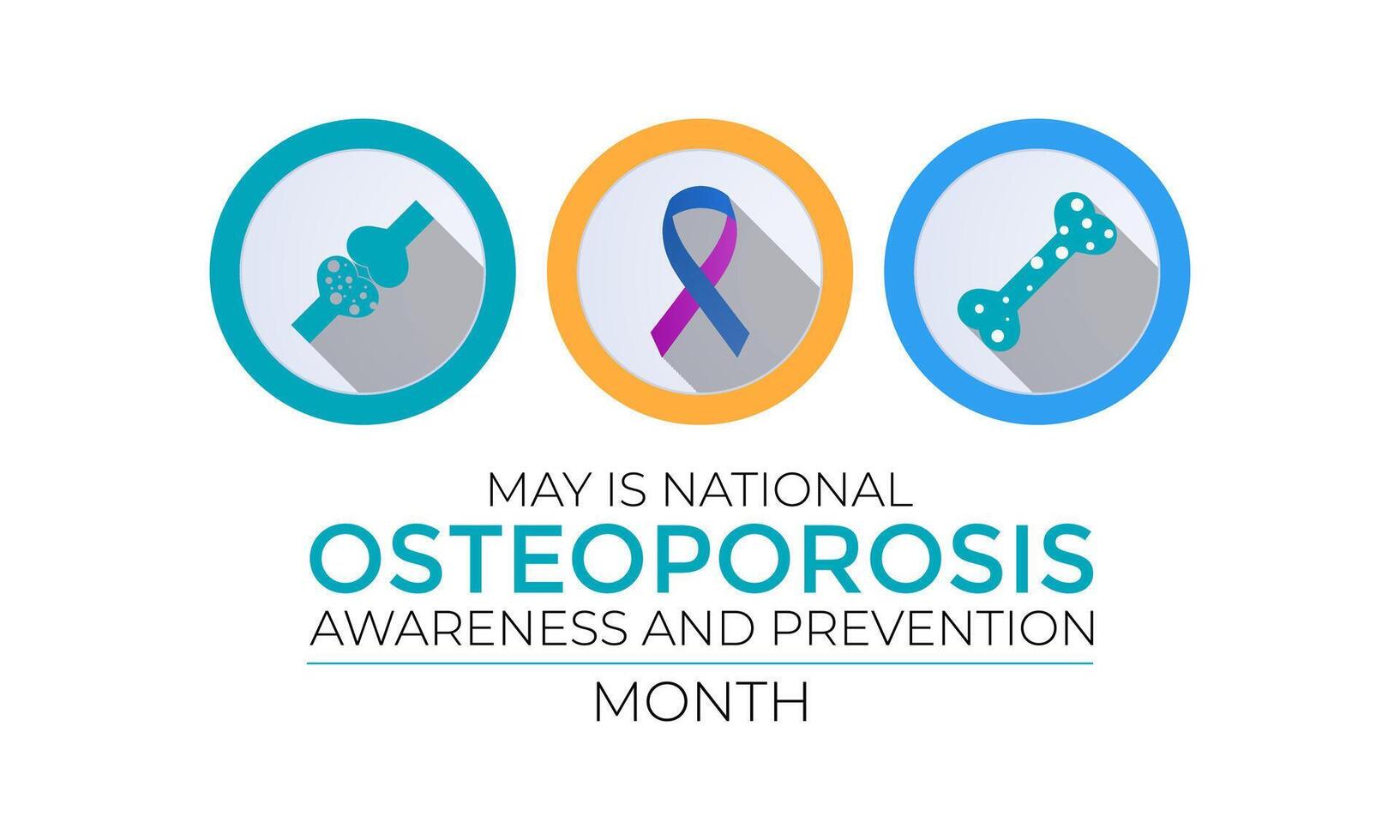 National Osteoporosis awareness and prevention month observed each year in May Banner, card, poster with text inscription. vector