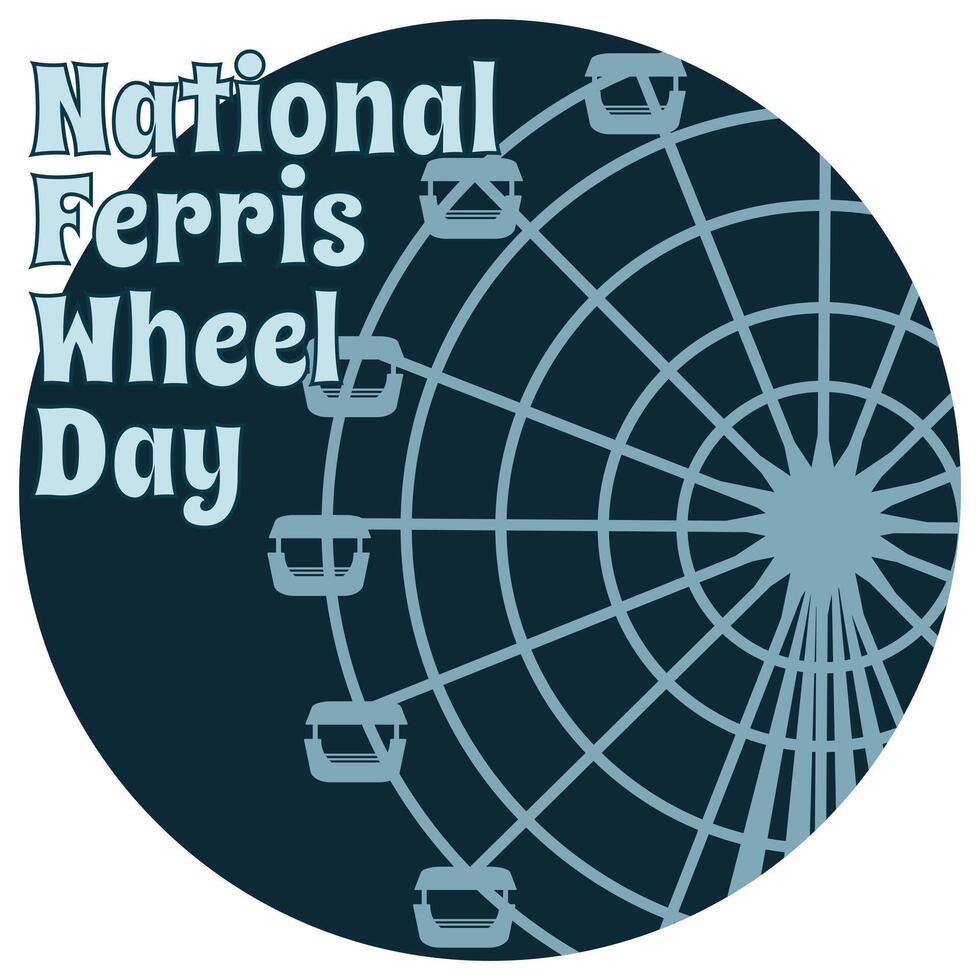 National Ferris Wheel Day, simple square holiday poster or banner design vector