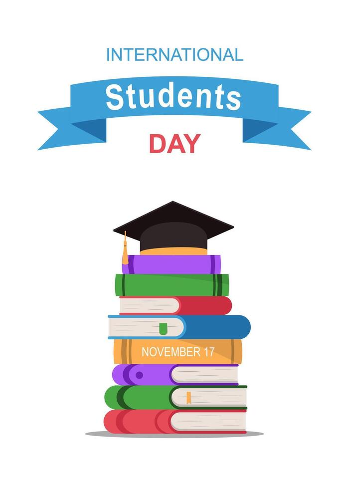 International Students Day banner. flat stack of books and a students hat. Academic and school knowledge symbol. Poster for November 17 celebration vector