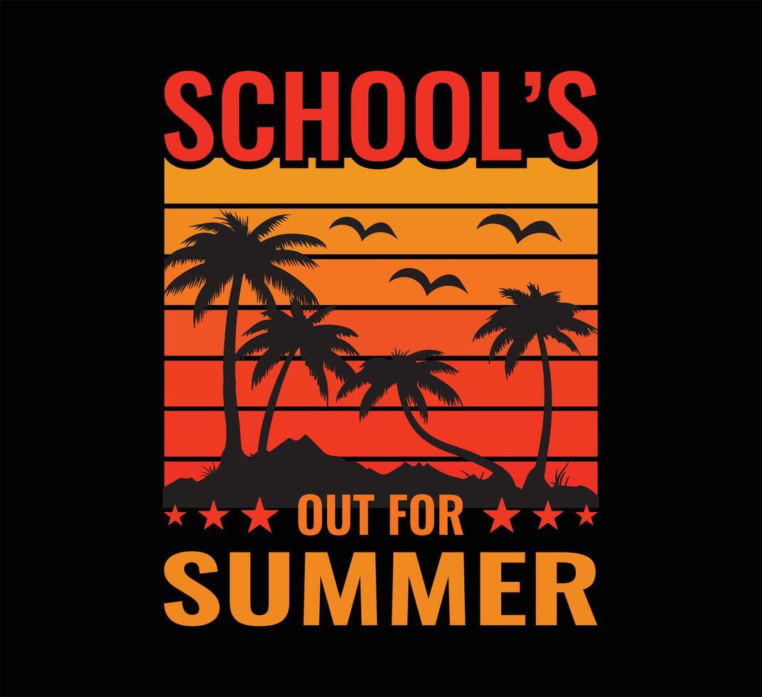 School Out For Summer T Shirt Design vector