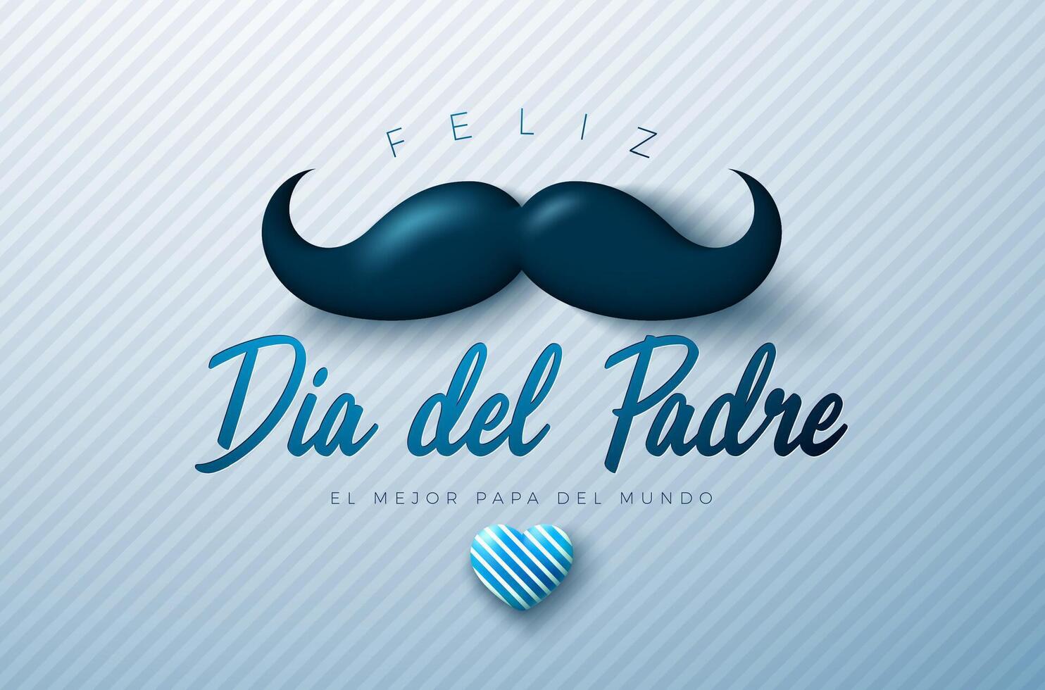 Happy Father's Day Greeting Card Design with Heart and Mustache on Light Background. Feliz Dia del Padre Spanish Language Illustration for Dad. Template for Banner, Flyer or Poster. vector