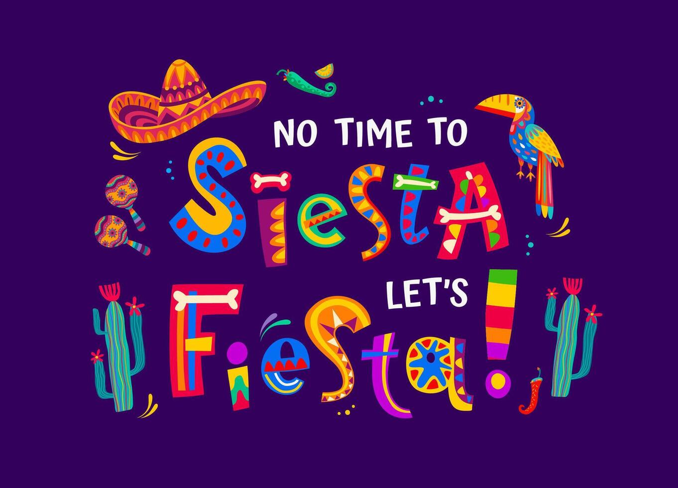 Mexican quote no time to siesta let us fiesta vector