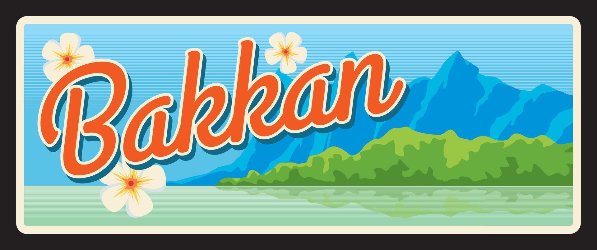 Bakkan or Bac Can province, retro travel plate vector