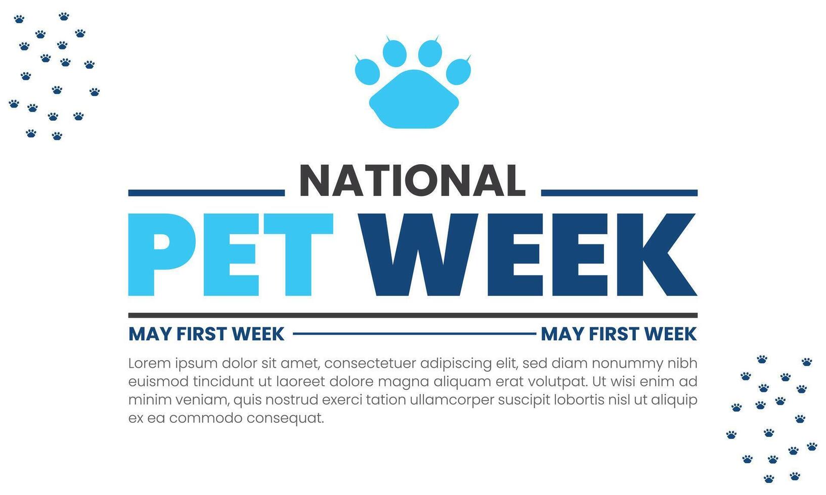 National Pet Week world paw of the month of week. vector