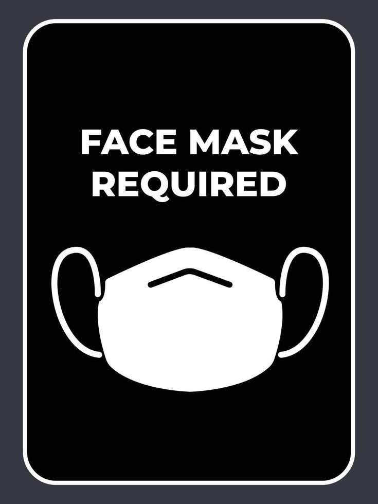 Face mask required health medical black and white sign age poster banner illustration isolated on vertical background. Simple flat cartoon drawing. vector