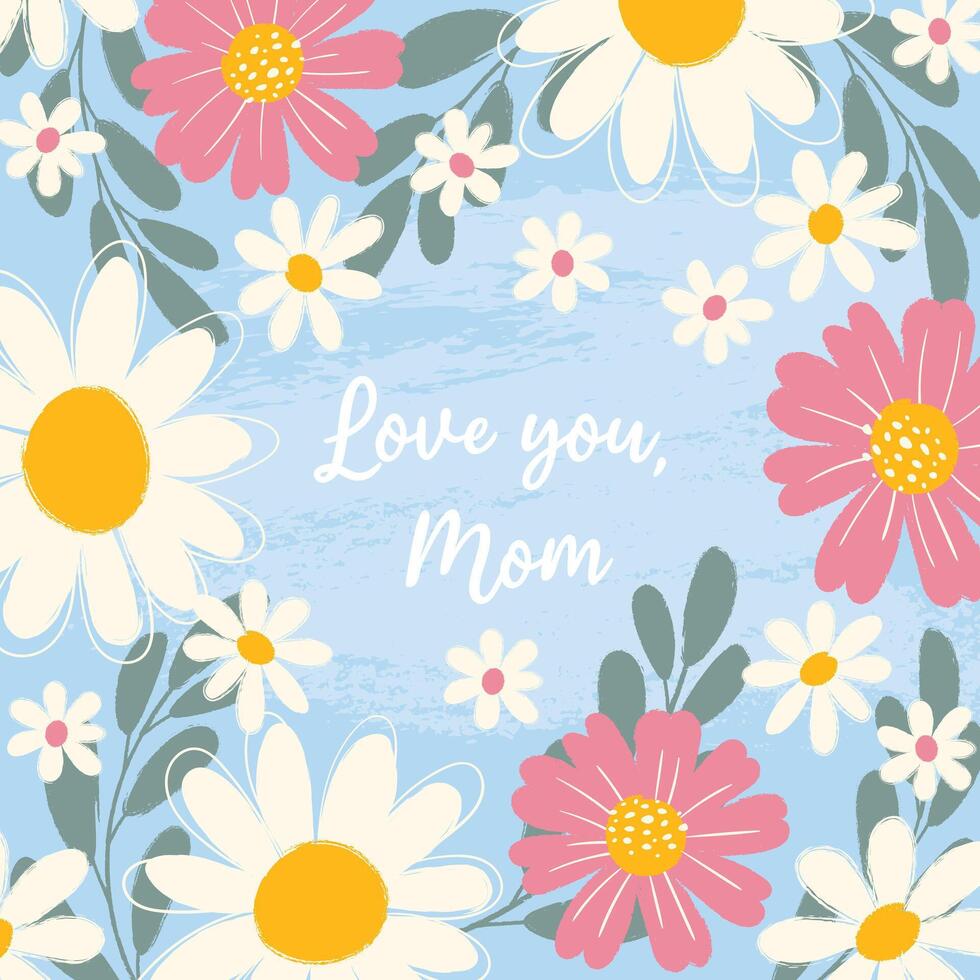 Greeting card with grunge textured hand drawn white and pink flowers, leaves with scribbles and typography on blue for Happy Mother's Day. Modern template for poster, banner, invitation, social media. vector