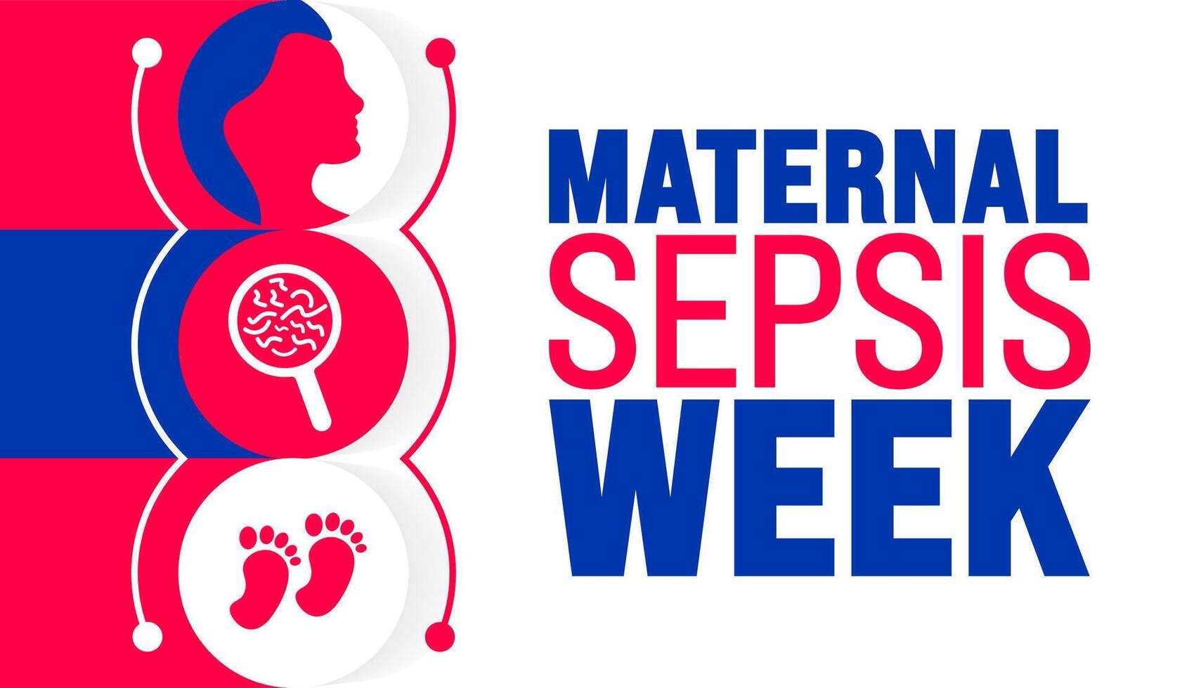 May is Maternal Sepsis Week background template. Holiday concept. use to background, banner, placard, card, and poster design template with text inscription and standard color. vector
