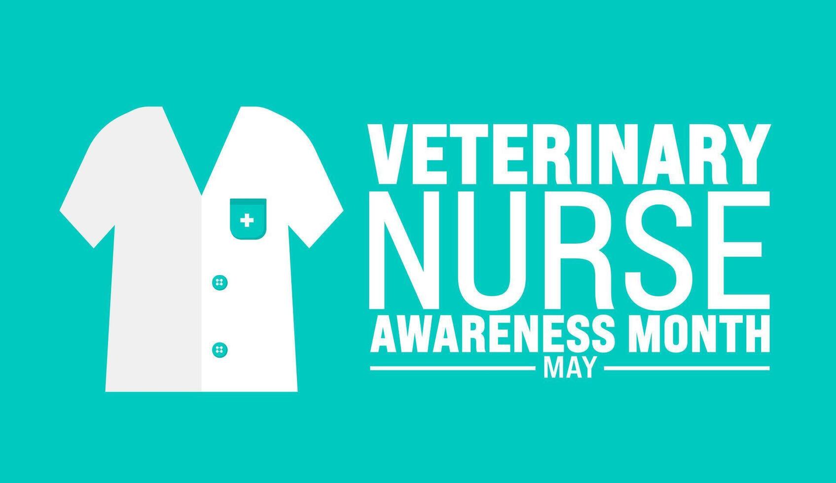 May is Veterinary Nurse Awareness Month background template. Holiday