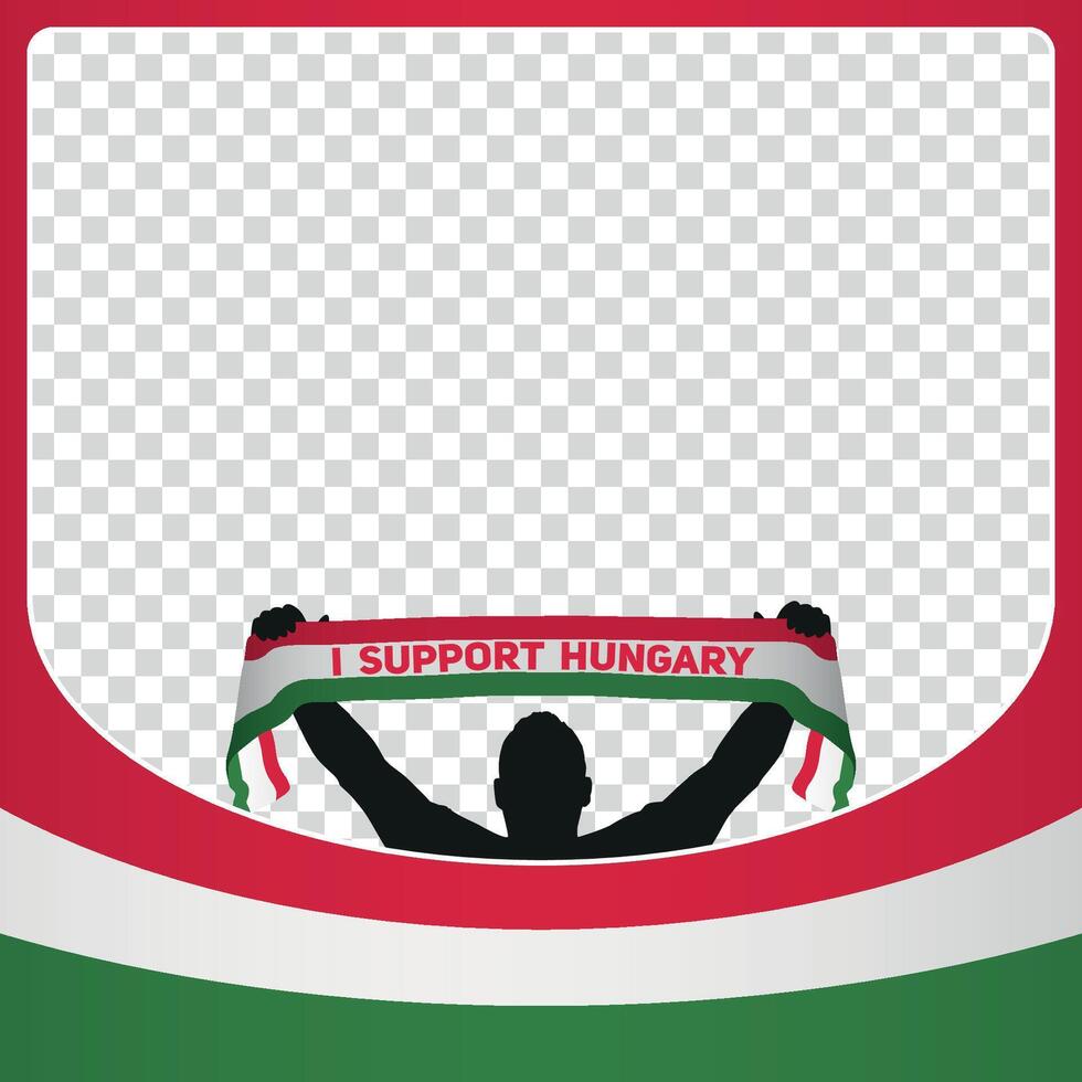 I support Hungary european football championship profil picture frame banners for social media Euro germany 2024 vector