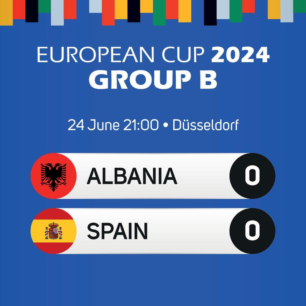 Albania vs Spain European football championship group B match scoreboard banner Euro germany 2024 vector