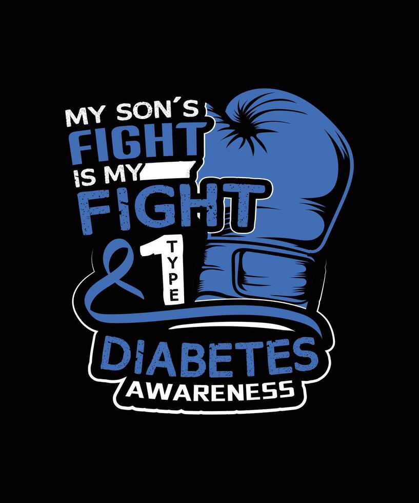 my son's fight is my fight type 1 diabetes awareness t-shirt design vector