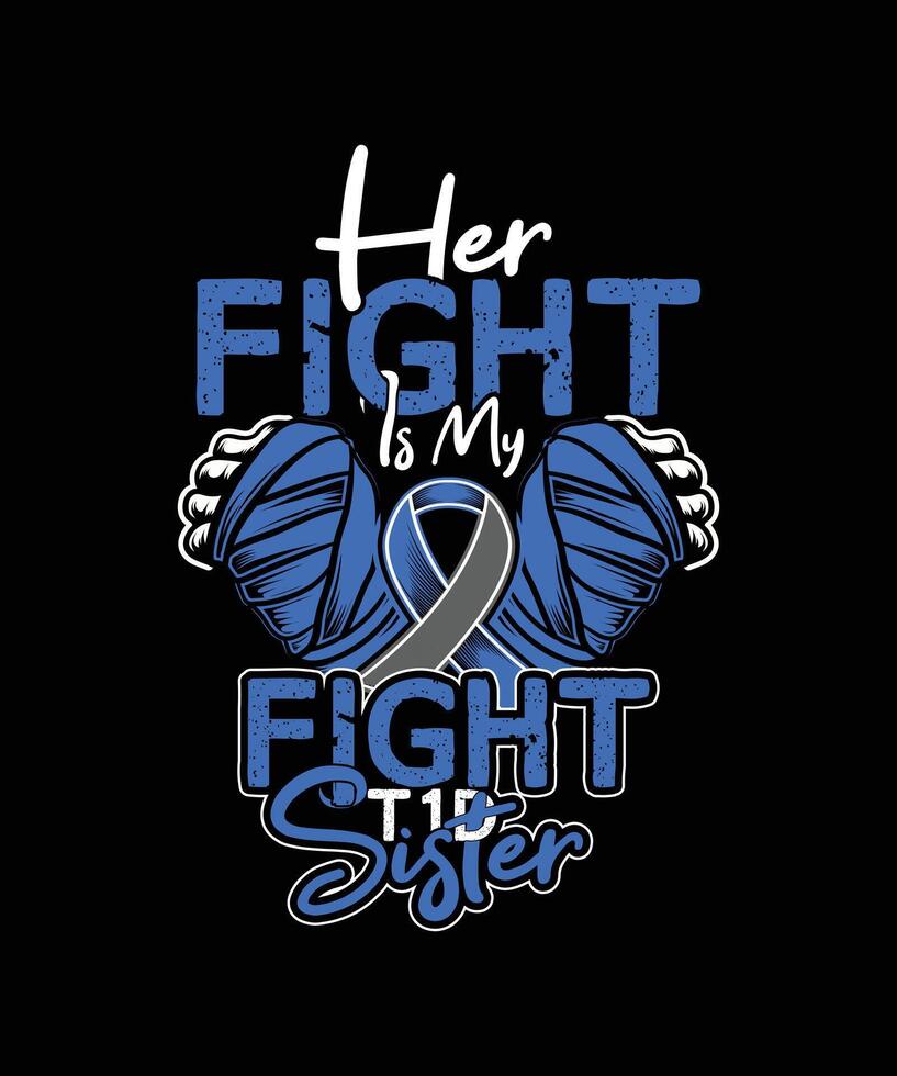 Her Fight Is My Fight type 1 Diabetes sister t-shirt design vector