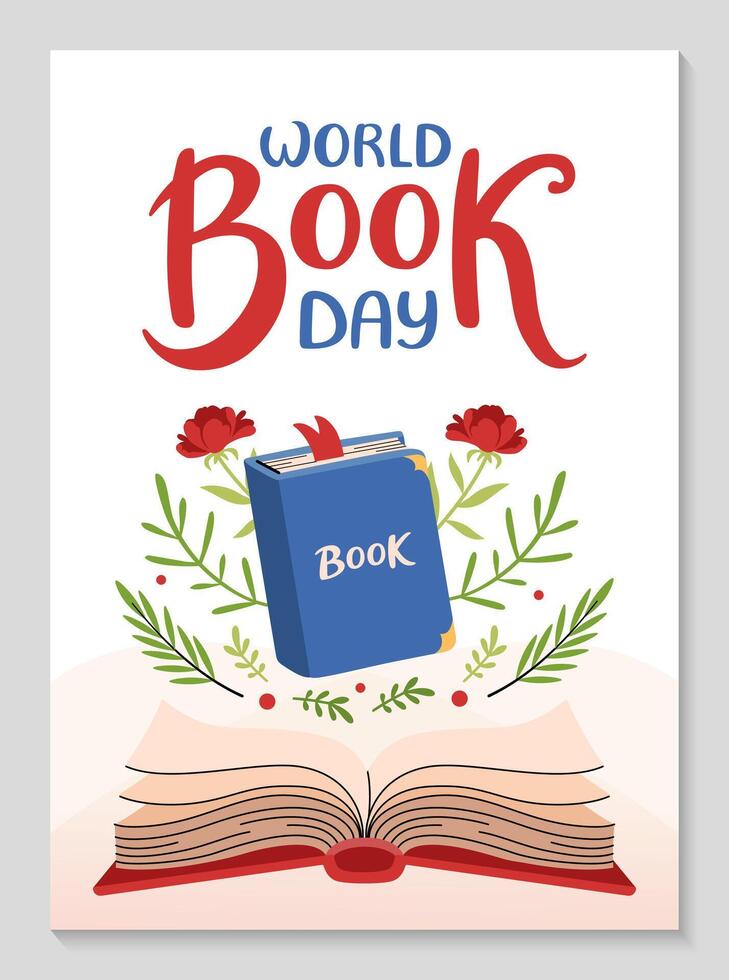 World Book day poster. Open book with floral pattern. Festive Invitation background for readers. Hand drawn lettering. Vertical Backdrop postcard, poster, template. flat illustration vector