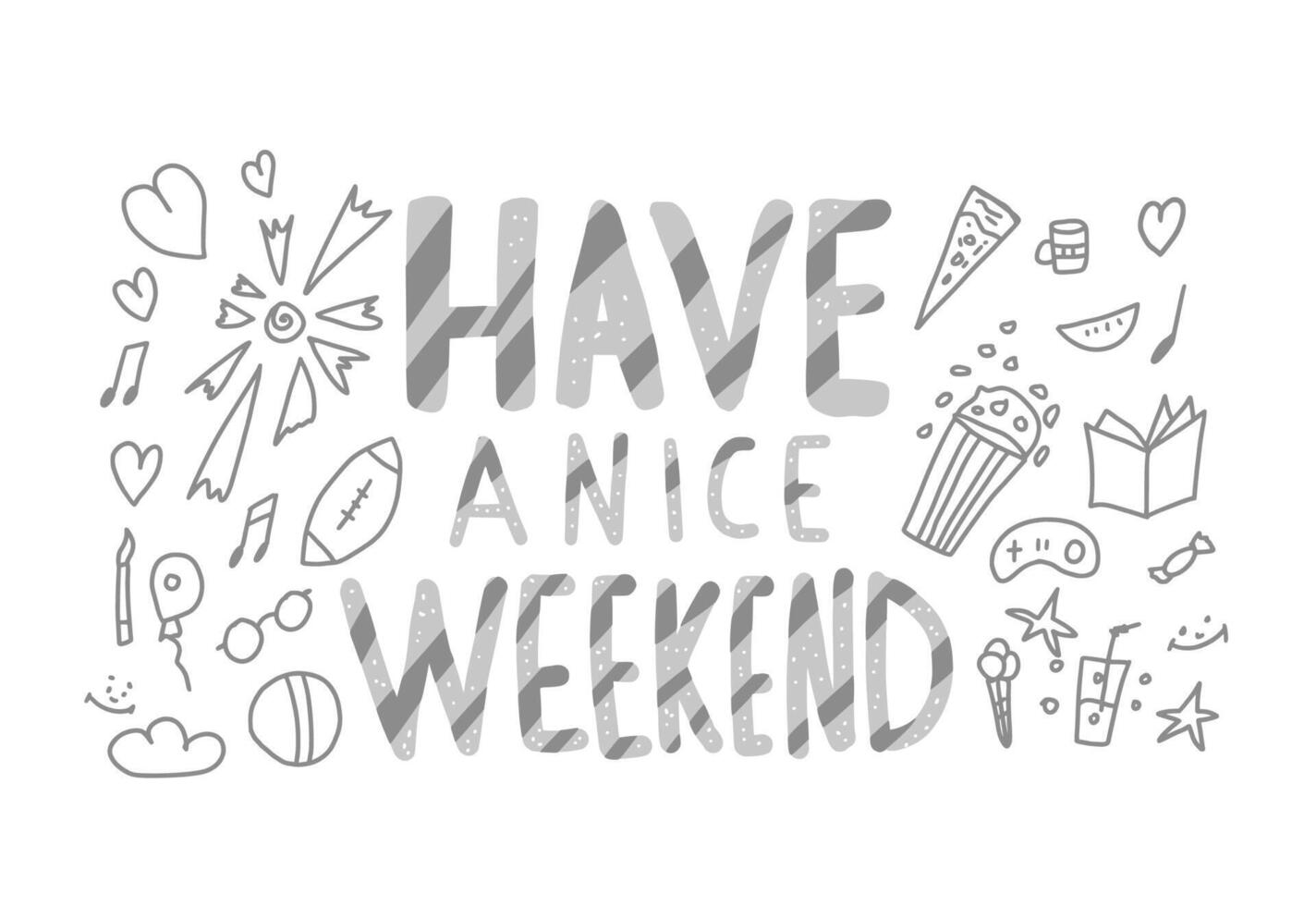 Have a nice weekend poster. illustration. vector