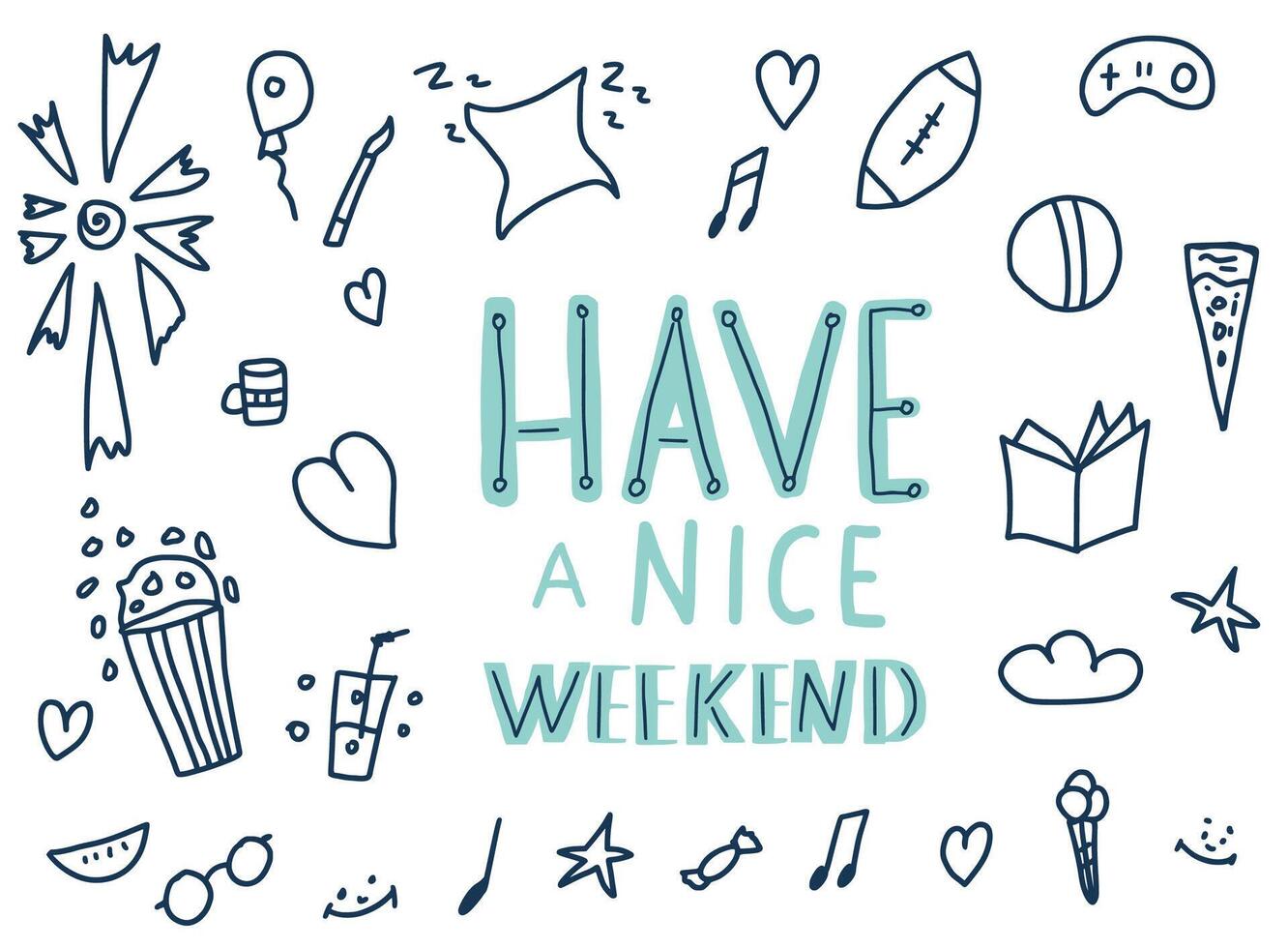 Have a nice weekend poster. illustration. vector