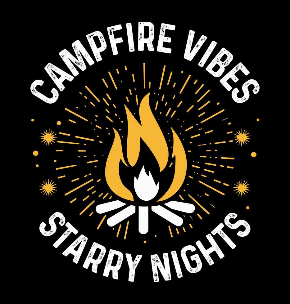 Campfire vibes starry nights. T-shirt, poster design. vector