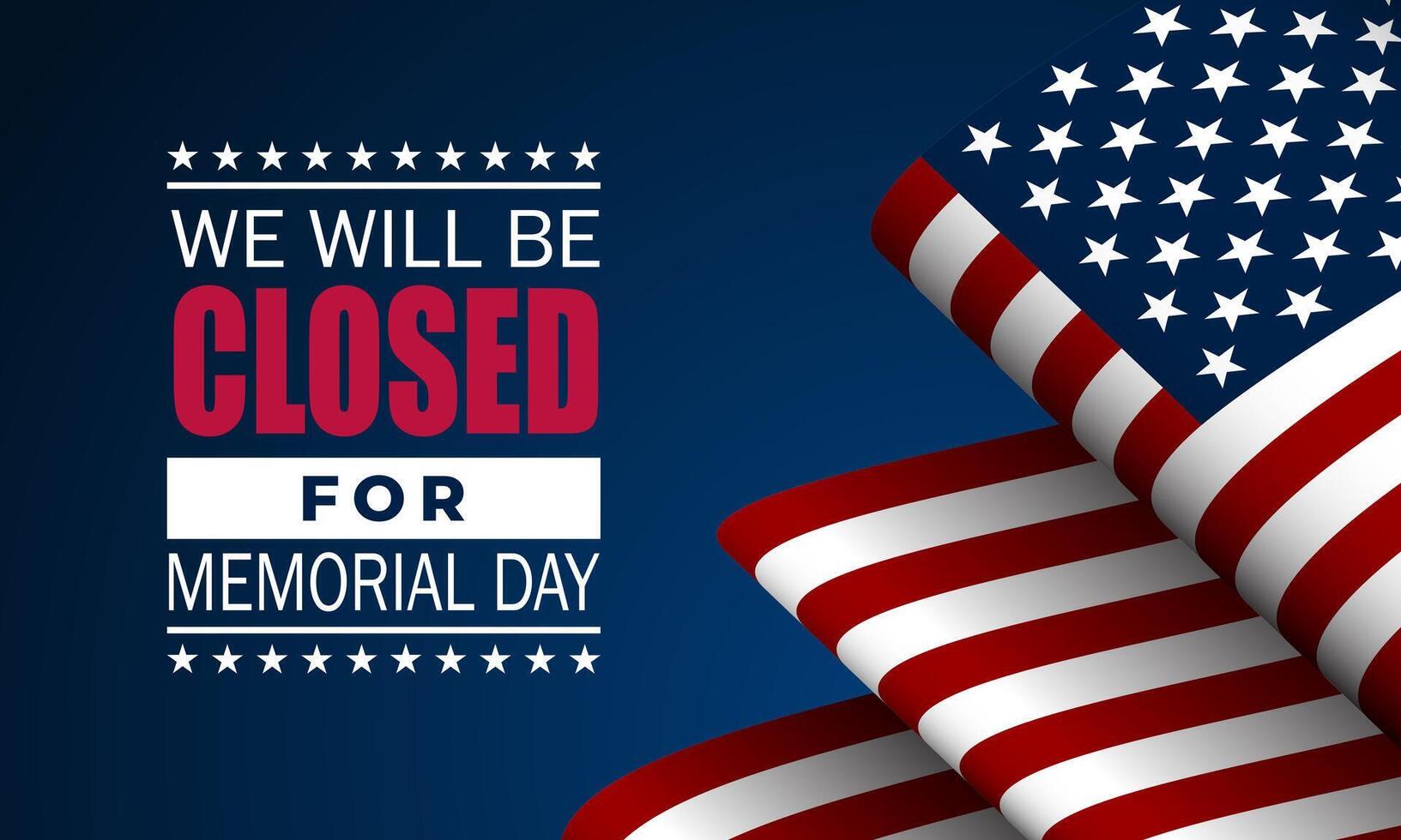 Memorial day background design illustration with we will be closed for text vector