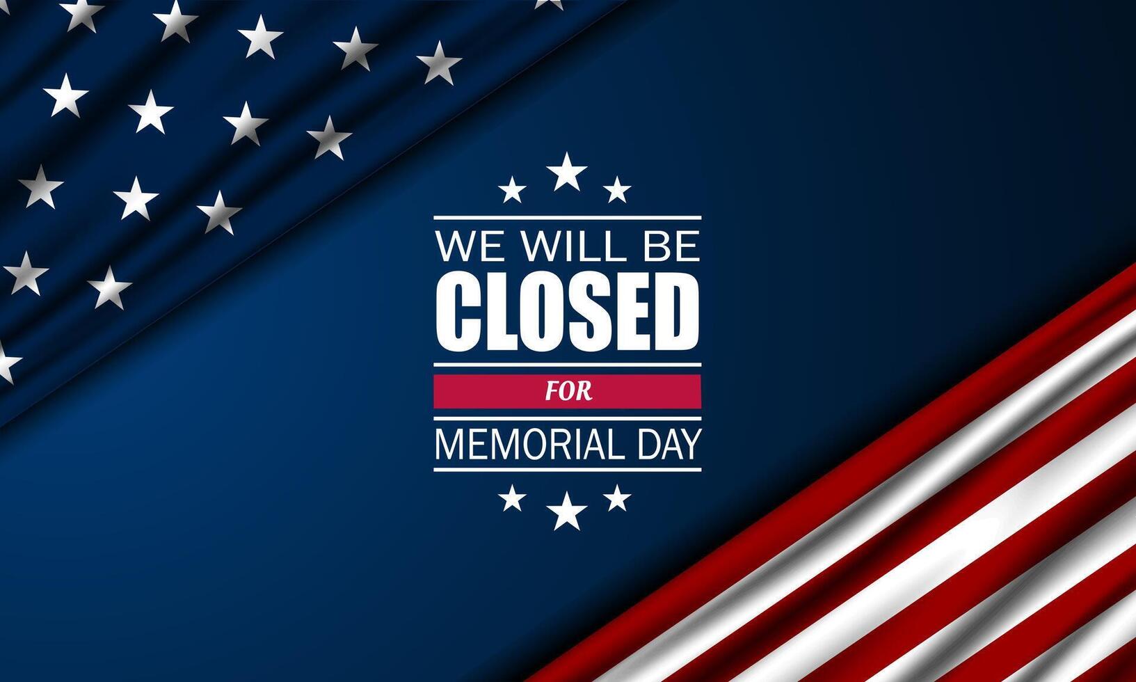 Memorial day background design illustration with we will be closed for text vector