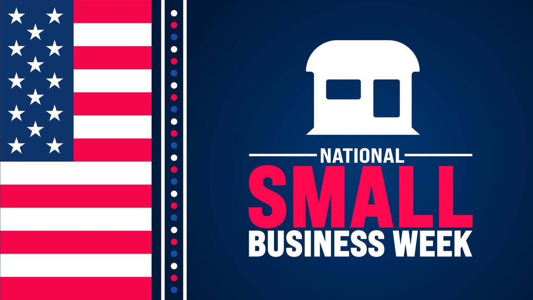 May is National Small Business Week background template. Holiday concept. use to background, banner, placard, card, and poster design template with text inscription and standard color. vector