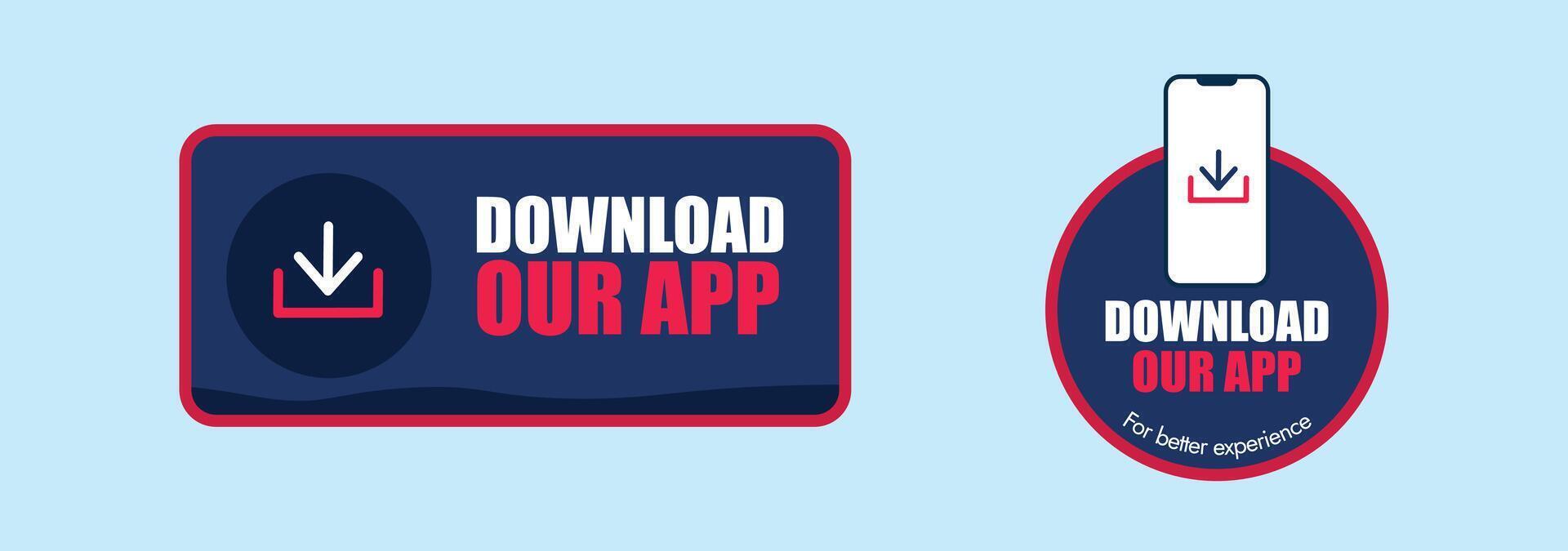 Download the app now. Download the app now labels, badges, tags, icons, stickers design in two different shapes with download button. For better experience download the app now. vector