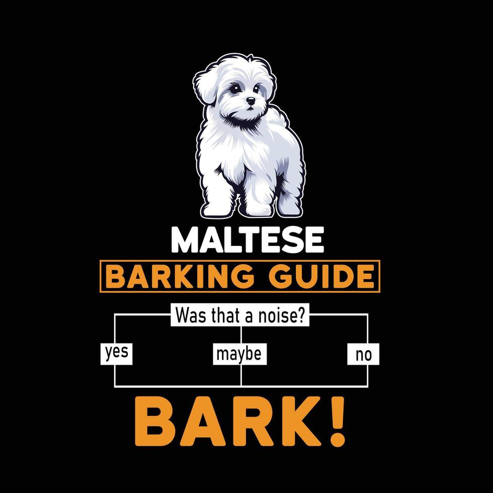 Maltese barking guide T-shirt Design vector