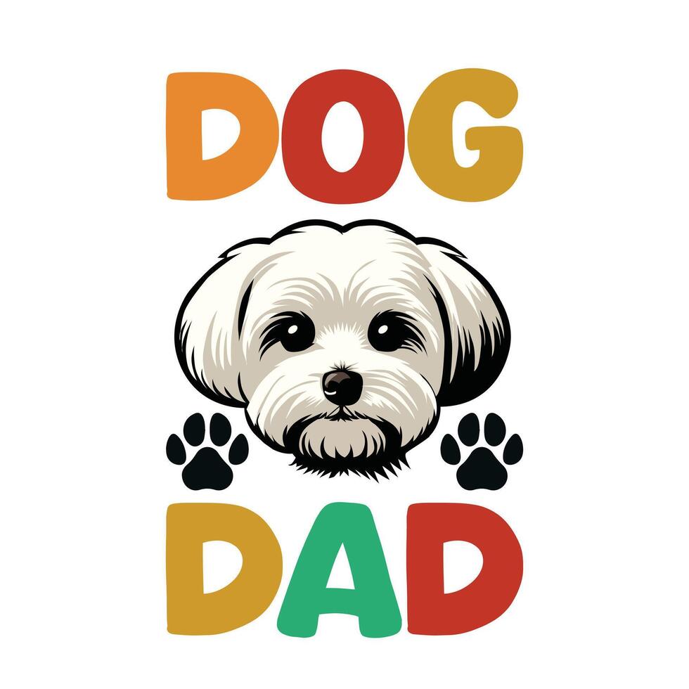 Maltese Dog Dad T-shirt Design vector